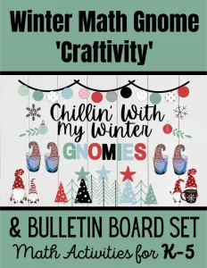 Winter Gnomes Math Craftivity and Bulletin Board Set