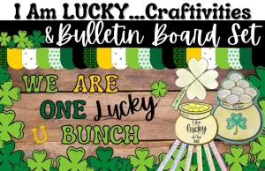 St. Patrick's Day I Am Lucky Craftivities & Bulletin Board Set