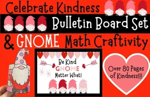 Be Kind Gnome Matter What Math Activities & Bulletin Board Set