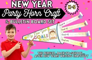 New Year Goals Setting Party Horn Writing Craftivity & Bulletin Board Set