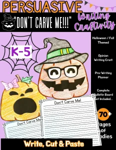 Persuasive Writing Don't Eat Me Don't Carve Me for Fall Autumn & Bulletin Board