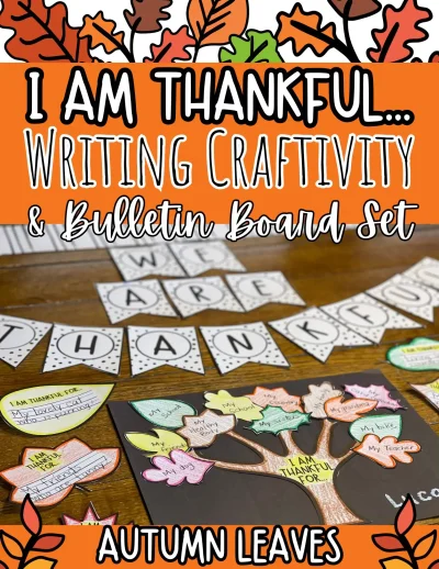 I Am Thankful Writing Craftivities & Bulletin Board Set