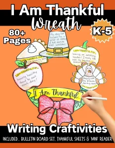 I Am Thankful Wreath Writing Craftivity & Bulletin Board Set