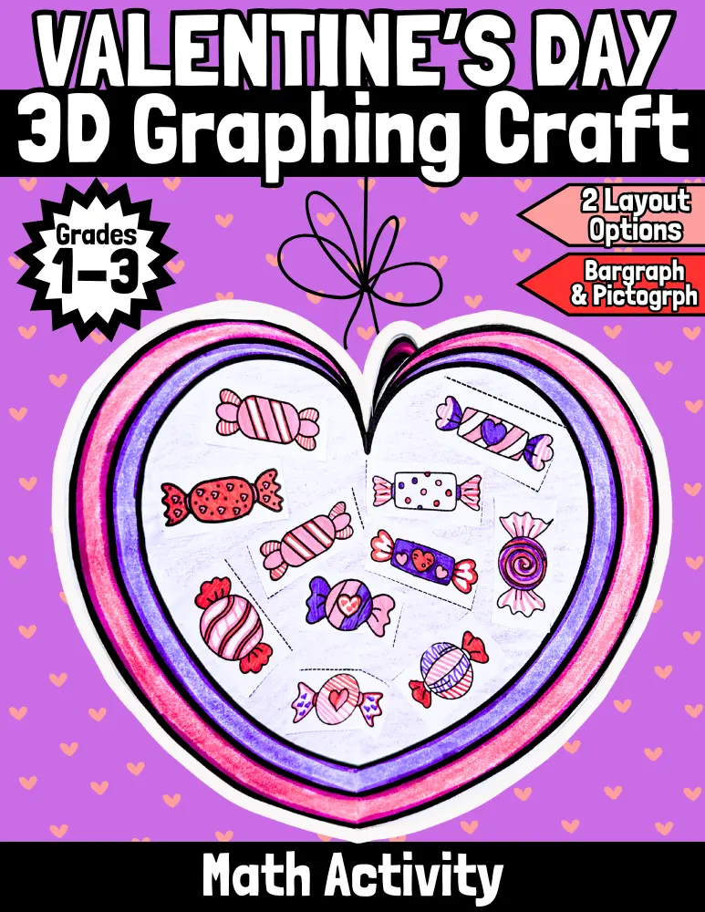 Valentines Day Math Craft February Crafts 3D Graphing Craftivity Gr.1-3