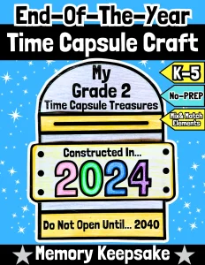 MEMORY TIME CAPSULE | Last Week of School Craft | End of the Year Activity | K-5