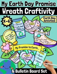 My Earth Day Promise: Reduce, Reuse & Recycle Wreath Craftivity & Bulletin Board Set