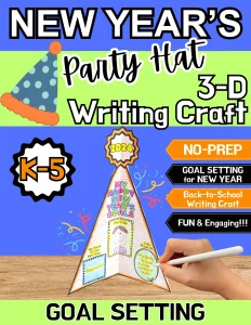 New Year's 3-D Party Hat Goal Setting Writing Craft