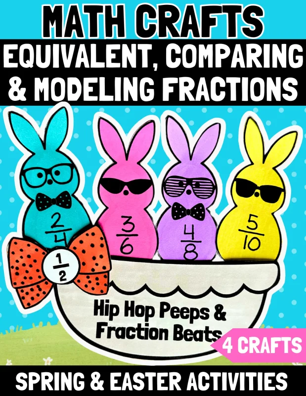 Spring Math Craft Equivalent & Comparing Fractions PEEPS Easter ...